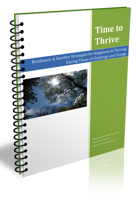 Time to Thrive Coaching, Six Surefire Strategies for Happiness and Thriving
